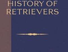 The History Of Retrievers (...