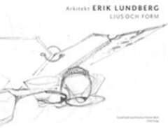 Arkitekt Erik Lundberg - lj...