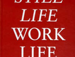 Still Life / Work Life From...