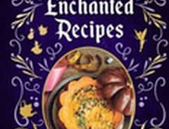 Disney Enchanted Recipes Co...