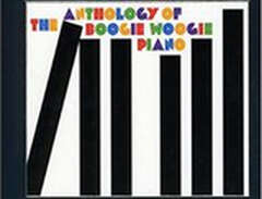 Anthology Of Boogie Woogie...