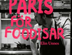 Paris För Foodisar