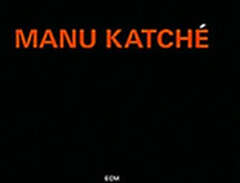 Katche Manu: Manu Katche 2012