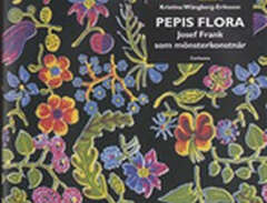 Pepis flora : Josef Frank s...