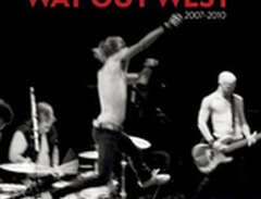 Way Out West 2007-2010