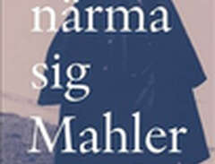 Att närma sig Mahler