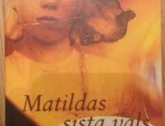 Matildas sista vals Författ...