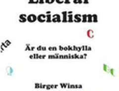 Liberal socialism : är du e...