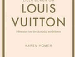 Lilla boken om Louis Vuitto...
