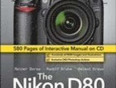The Nikon D80 Dbook: Your I...