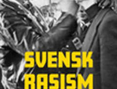 Svensk Rasism Under Efterkr...