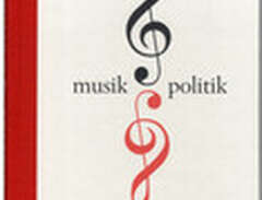 Musik och politik (bok, hal...