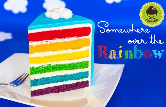 Rainbow Cake … so backt ihr euch die perfekte, bunte Lebensfreude