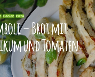 Stromboli – Brot mit Basilikum und Tomaten