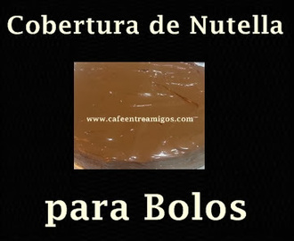 Cobertura de Nutella para Bolos // Semana colorida "Ideias"