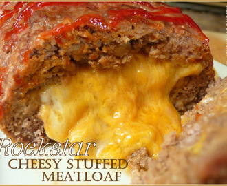 Rockstar Cheesy Stuffed Meatloaf