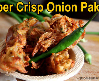 Onion Pakora / Pakoda Recipe – How to Make Street Style crispy Onion Pakora