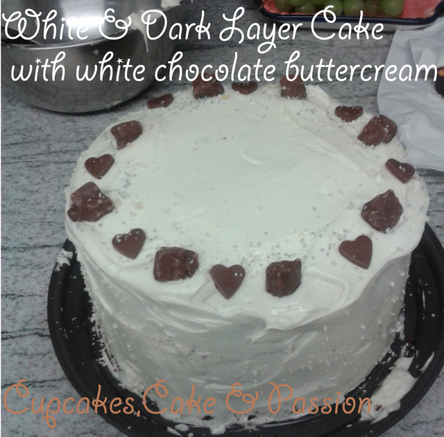 White & Dark Chocolate Layered Cake with White Chocolate Buttercream
