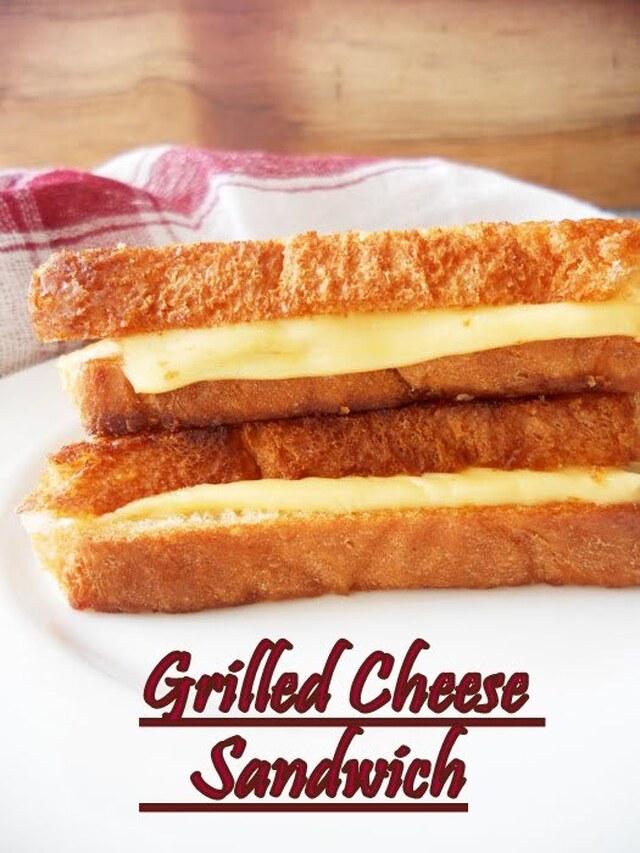 Grilled Cheese Sandwich.