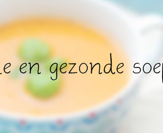 7x Soep recept – Gezonde soep recepten