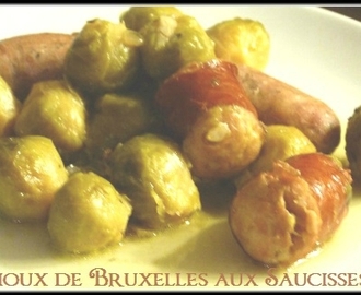 ღ " Miam " Choux de Bruxelles aux Saucisses