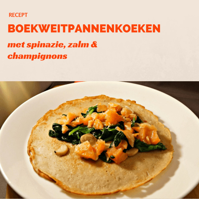 Recept: Boekweitpannenkoeken met spinazie, zalm en champignons