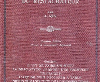 Guide du Maître d'Hôtel et du Restaurateur. J. Rey.