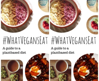 What do Vegans Eat? A Guide to a Plantbased Diet
