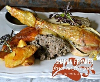 Chapon farci – Recette chapon de noël farci foie gras|Kaderick