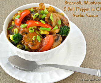 Broccoli, Mushroom & Bell Peppers in Chilli Garlic Sauce