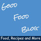 Good Food Blog