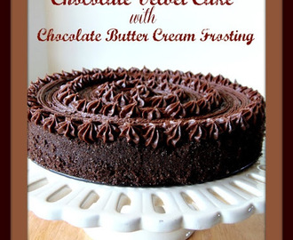 Chocolate Velvet Cake With Chocolate Butter Cream Frosting AND A COOKBOOK GIVEAWAY
