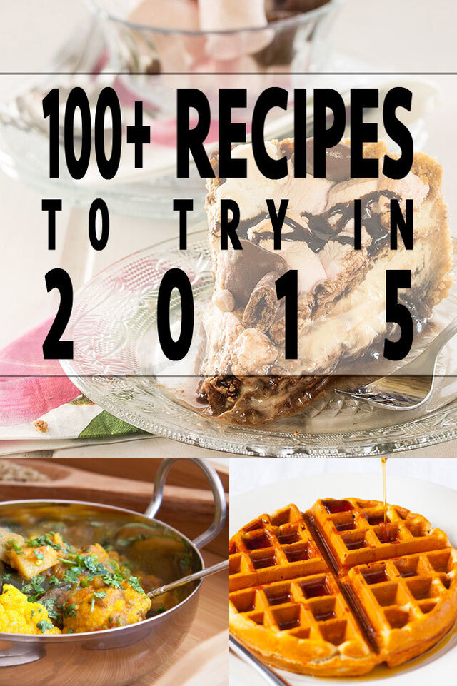 100+ delicious recipes to try in 2015