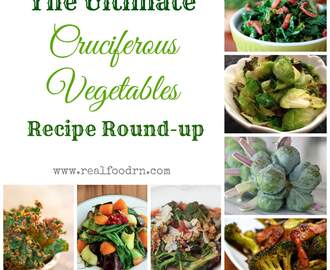 The Ultimate Cruciferous Vegetables Recipe Round-up