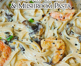 Creamy Shrimp & Mushroom Pasta