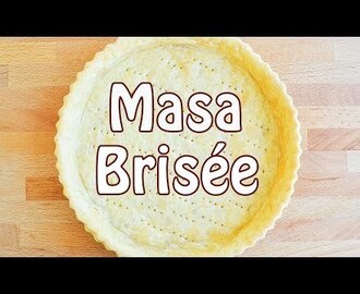 Receta de Masa Brisée - Masa quebrada básica para tartas Saladas o Dulces ✩ Tan Dulce