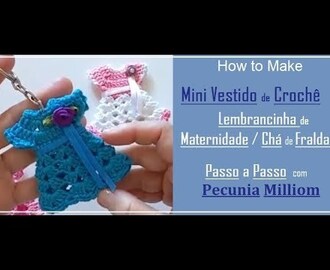 DIY Lembrancinha Maternidade Mini Vestido de Crochê Com Pecunia MillioM