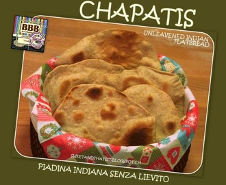 Chapatis:  unleavened Indian Flatbread - Piadina Indiana senza Lievito