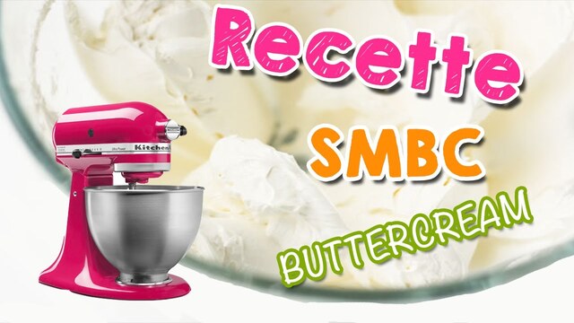 Crème au beurre à la meringue suisse  - Ma recette de la SMBC INRATABLE