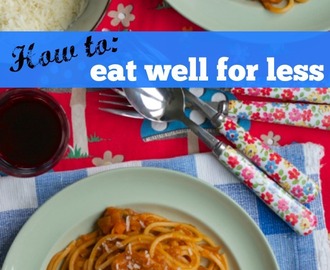 How to: eat well for less