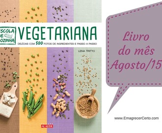 Livro do mês: Escola de Cozinha Vegetariana