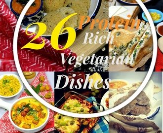 26 Vegetarian Protein Rich Recipes