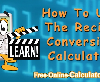 How To Use The Recipe Conversion Calculator