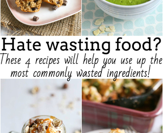 4 recipes to reduce food waste