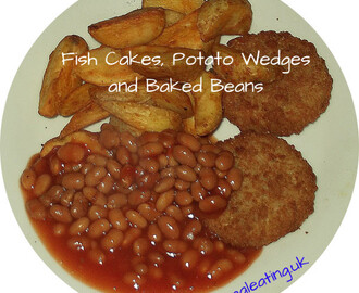Fish Cakes, Potato Wedges and Baked Beans