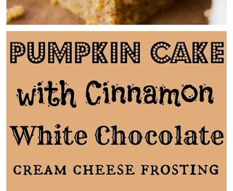 Pumpkin Cake with Cinnamon White Chocolate Cream Cheese Frosting