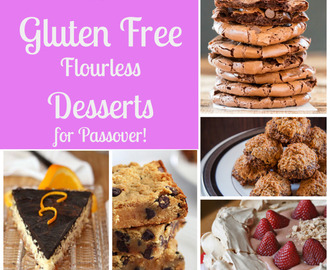 40+ Flourless Gluten Free Desserts for Passover