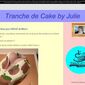 Tranche de Cake by Julie