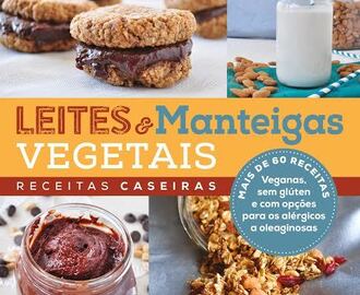 Leites e Manteigas Vegetais - Editora Alaúde