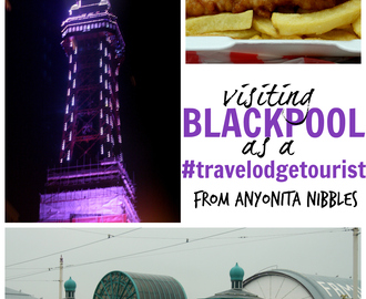 Visiting Blackpool as a #TravelodgeTourist